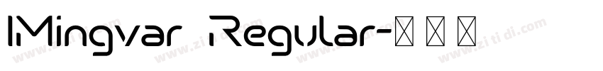 IMingvar Regular字体转换 IMingvar Regular字体转换